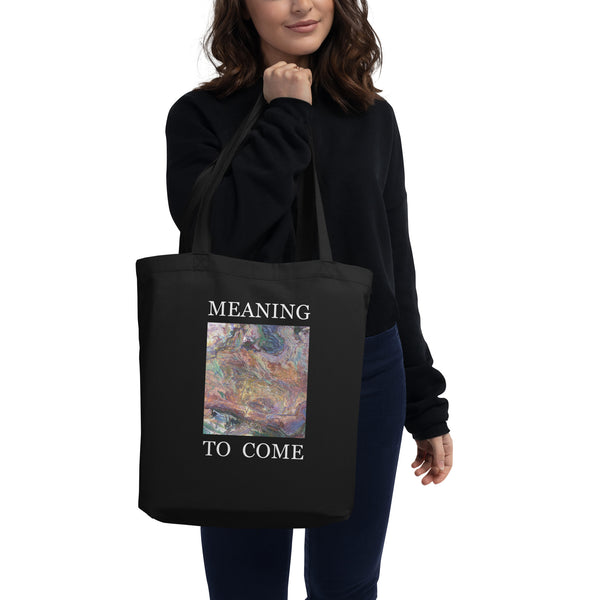 Meaning To Come Eco Tote Bag 🌱